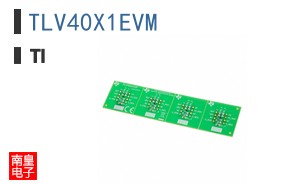 TLV40X1EVM