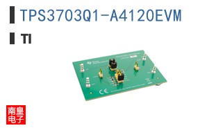TPS3703Q1-A4120EVM