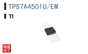 TPS7A4501U/EM