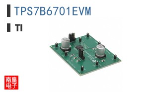 TPS7B6701EVM